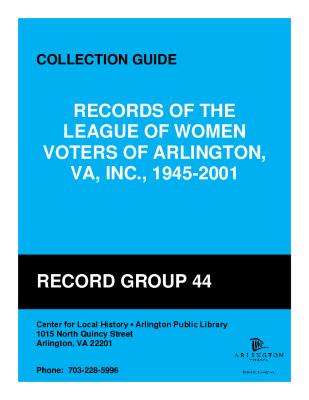 Records of the League of Women Voters of Arlington, VA, Inc., 1945-2001