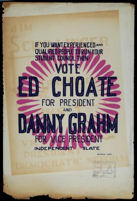 Vote Ed Choate for President and Danny Grahm for Vice President